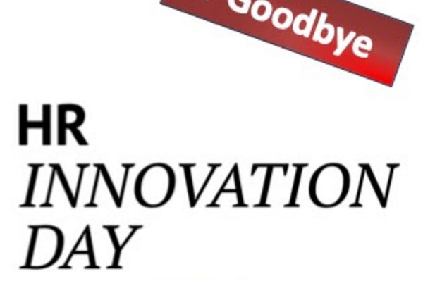 HR Innovation Day HR Innovation Day 2026 + Goodbye