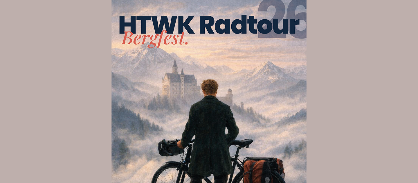 26. HTWK-Radtour (Plakat HTWK Radtour "Bergfest" mit einem bepackten Fahrrad und einer Person, die ein Bergmassiv mit Schloss anschaut (Neuschwanstein))